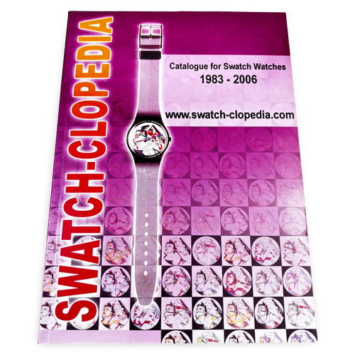 Swatch clopedia 1983 2006 - swatch-clopedia,
